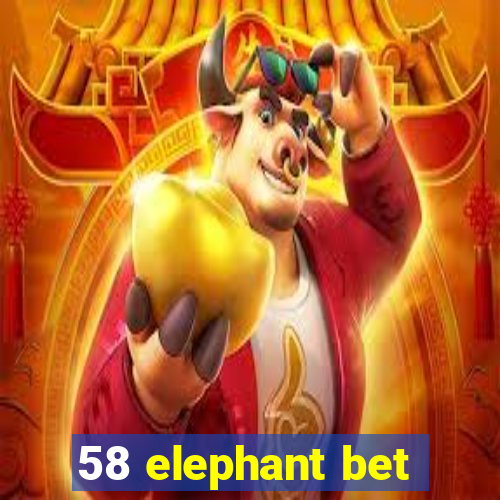 58 elephant bet